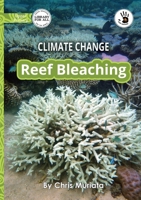 Climate Change: Reef Bleaching - Our Yarning 1923207385 Book Cover