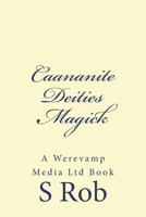 Caananite Deities Magick 1723143065 Book Cover