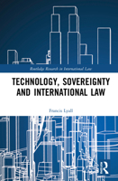 Technology, Sovereignty and International Law 1032226196 Book Cover