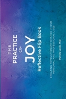 The Practice of Joy Flip Book B0CSWX8J78 Book Cover