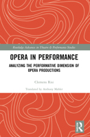 Opera in Performance: Analyzing the Performative Dimension of Opera Productions 036764505X Book Cover