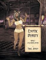 Exotic Beauty Adult Coloring Book 1537767569 Book Cover