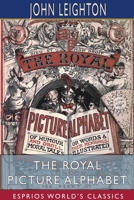 The Royal Picture Alphabet 0548694370 Book Cover