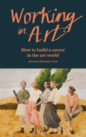 Insider: How to Get a Job and Earn a Living in the Art World 184091954X Book Cover