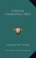 Cuentos Campesinos (Classic Reprint) 1017983941 Book Cover
