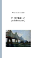 29 Febbraio (e altri racconti) (Italian Edition) 1326639390 Book Cover