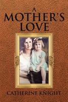 A Mother's Love 1644715767 Book Cover