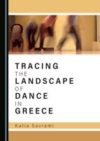 Tracing the Landscape of Dance in Greece 1527542203 Book Cover