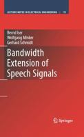 Bandwidth Extension of Speech Signals 1441943366 Book Cover