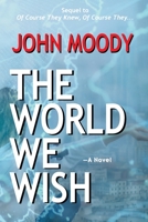 The World We Wish 1883283744 Book Cover