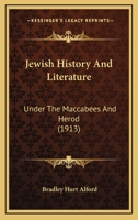 Jewish History And Literature: Under The Maccabees And Herod 1120632048 Book Cover