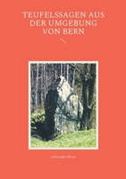 Teufelssagen aus der Umgebung von Bern (German Edition) 3819229647 Book Cover