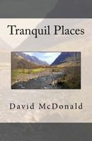 Tranquil Places: Second Edition 1727238591 Book Cover