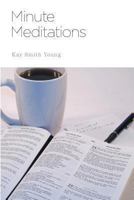 Minute Meditations 1460218876 Book Cover