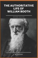 George Railton The Authoritative Life of William Booth {RP Edition} 1799246213 Book Cover