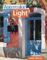 Watercolor Basics: Light (Watercolor Basics) 0891349634 Book Cover