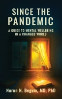 Since the Pandemic: A Guide to Mental Well-being in a Changed World B0H2K6M1KG Book Cover