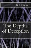 The Depths of Deception 1500938041 Book Cover