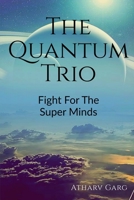 The Quantum Trio B0BVZ7GF7M Book Cover