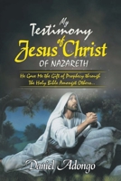 My Testimony of Jesus Christ of Nazareth B0C22NRCGJ Book Cover