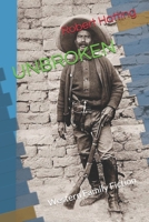 UNBROKEN: Western Family Fiction 1695459652 Book Cover