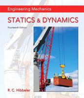 Engineering Mechanics: Statics & Dynamics + Modified Mastering Engineering Revision with Pearson eText -- Access Card Package (14th Edition) 0135881277 Book Cover