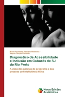 Diagnóstico de Acessibilidade e Inclusão em Cabarés de SJ do Rio Preto 6202404256 Book Cover