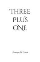 Three Plus One 1642374504 Book Cover