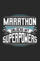Marathon Unlocks My Superpowers: Funny Cool Marathon Journal | Notebook | Workbook | Diary | Planner - 6x9 - 120 Blank Pages With An Awesome Comic ... Marathoner, Marathon Athletes,Marathon Lovers 1700164759 Book Cover