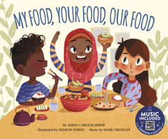 My Food, Your Food, Our Food (How Are We Alike and Different?) 1684102901 Book Cover