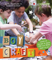 Boycraft: Loads of Things to Make For and With Boys (and Girls) 0711234892 Book Cover