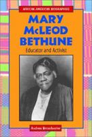 Mary McLeod Bethune: Educator and Activist (African-American Biographies) 0766017710 Book Cover