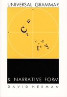 Universal Grammar and Narrative Form (Sound and Meaning: The Roman Jakobson Series in Linguistics and Poetics) 0822316684 Book Cover