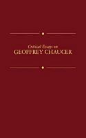 Critical Essays on British Literature Series - Geoffrey Chaucer (Critical Essays on British Literature Series) 078380024X Book Cover
