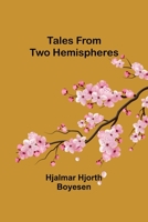 Tales from Two Hemispheres 1534878777 Book Cover