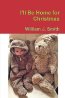 I'll Be Home for Christmas 131260624X Book Cover