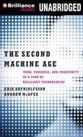 The Second Machine Age: Work, Progress, and Prosperity in a Time of Brilliant Technologies 0393239357 Book Cover