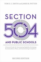 Section 504 and the Public Schools: A Practical Guide for Determining Eligibility, Developing Accommodation Plans and Documentary Compliance 0890797498 Book Cover