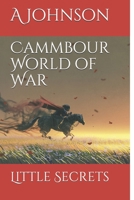 Cammbour World of War: Little Secrets (In the Beginning) B08JVV9VCT Book Cover