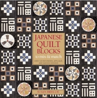 Japanese Quilt Blocks to Mix and Match 1568363656 Book Cover