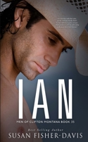 Ian Men of Clifton, Montana Book 35 B0CTQLK4MH Book Cover