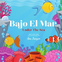 Bajo El Mar: Bilingual Children's Books B09BGPDXQY Book Cover