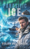 Parasitic Ice B0GQQ16VZQ Book Cover