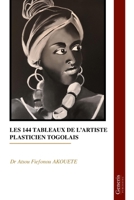 LES 144 TABLEAUX DE L’ARTISTE PLASTICIEN TOGOLAIS (French Edition) B0GFXK1YRY Book Cover
