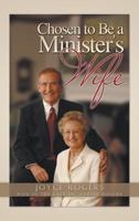 Chosen to Be a Minister's Wife 1613140673 Book Cover