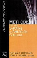 Methodism and the Shaping of American Culture 0687048540 Book Cover