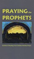 Praying the Prophets 1937081494 Book Cover