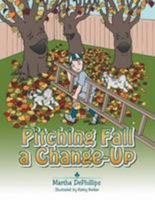 Pitching Fall a Changeup 149690219X Book Cover