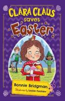 Clara Claus Saves Easter (clara Claus Series) 1913230392 Book Cover