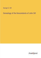 Genealogy of the Descendants of John Sill 3382308606 Book Cover